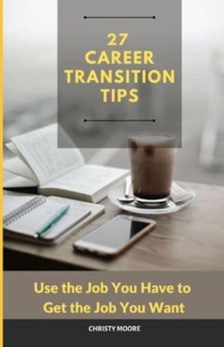 27 Career Transition Tips