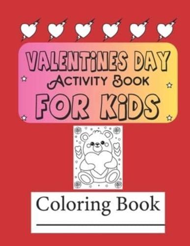 Valentine's Day Activity and Coloring Book for Kids