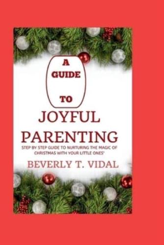 A Guide to Joyful Parenting