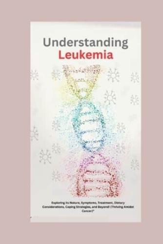 Understanding Leukemia