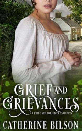 Grief and Grievances