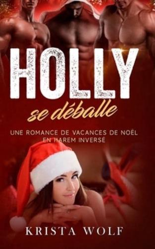 Holly Se Déballe