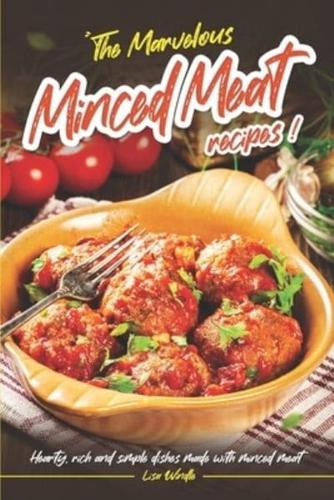 The Marvelous Minced Meat Recipes