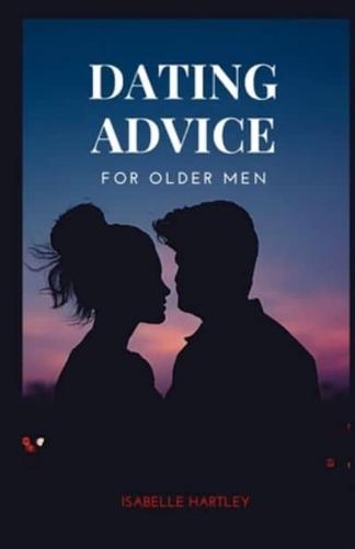 Dating Advice for Older Men