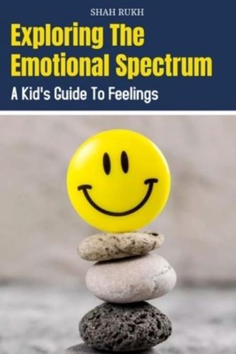 Exploring the Emotional Spectrum