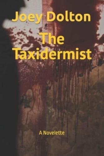 The Taxidermist