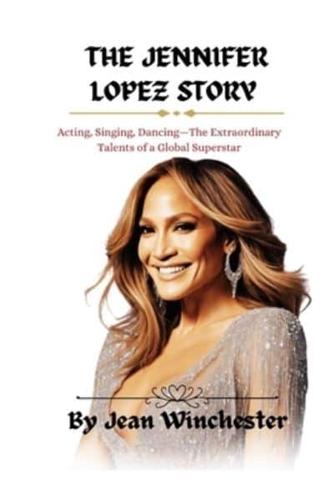 The Jennifer Lopez Story