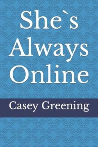 She`s Always Online