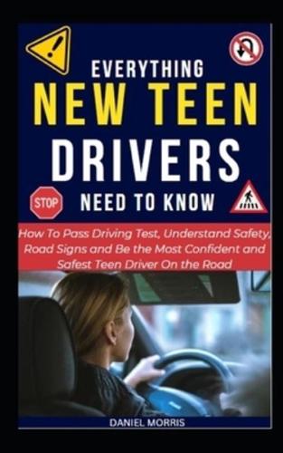 Everything New Teen Drivers Need To Know