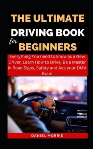 The Ultimate Driving Book For Beginners