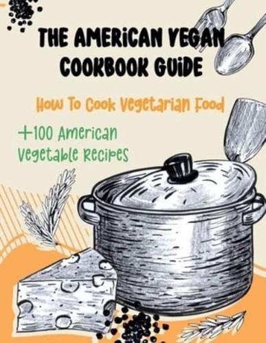 The American Vegan Cookbook Guide