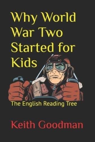 Why World War Two Started for Kids