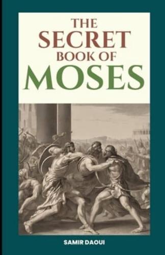 The Secret Book of Moses