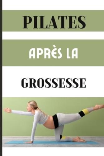 Pilates Après La Grossesse