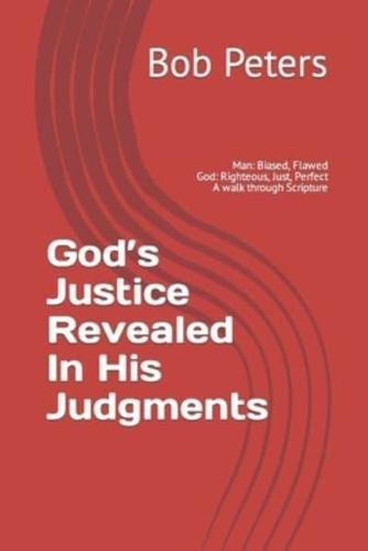God's Justice Revealed in His Judgments
