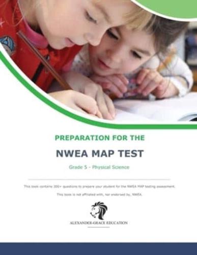 NWEA Map Test Preparation - Grade 5 Physical Science