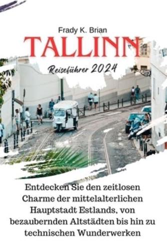 Tallinn Reiseführer 2024