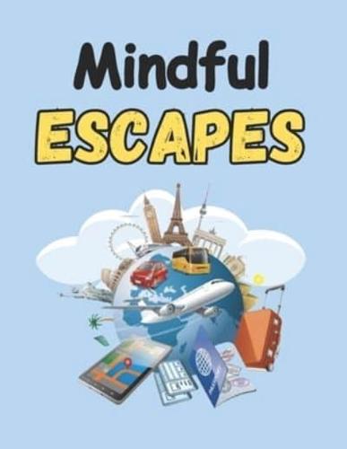 Mindful Escapes