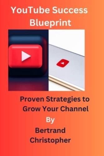 YouTube Success Blueprint