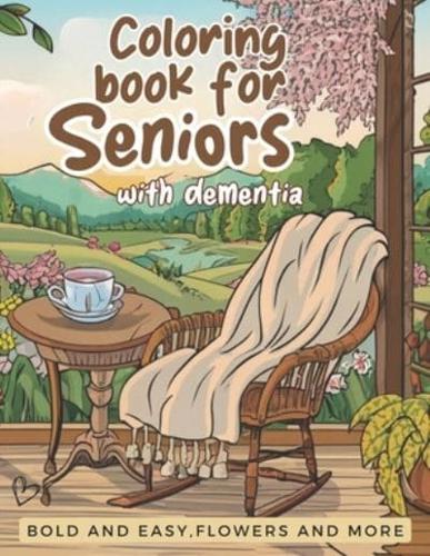 Coloring Book for Seniors With Dementia-Bold and Easy Flowers and More