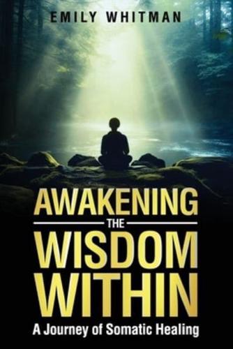 Awakening the Wisdom Within