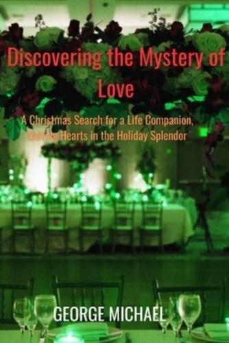 Discovering the Mystery of Love