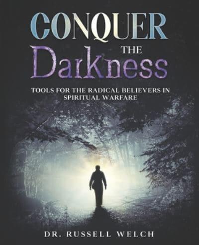 Conquer the Darkness