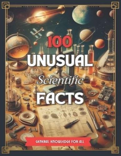 100 Unusual Scientific Facts