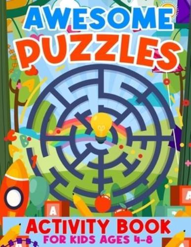 Awesome Puzzles Activity Book For Kids Ages 4-8