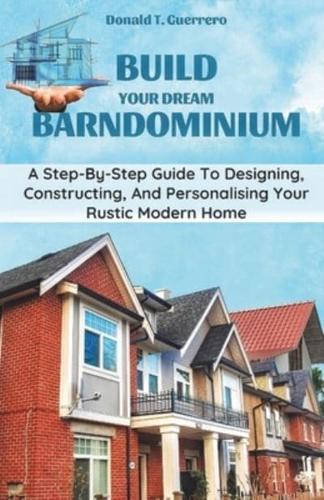 Build Your Dream Barndominium