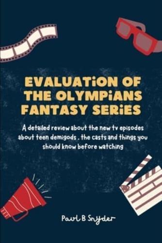 Evaluation of the Olympians Fantasy Series