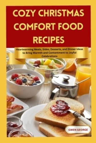 Cozy Christmas Comfort Food Recipes