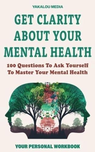 Get Clarity About Your Mental Health