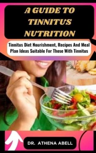 A Guide to Tinnitus Nutrition