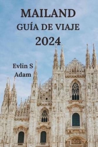 Milán Guía De Viaje 2024