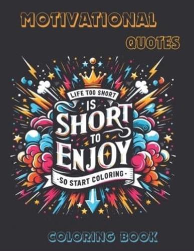 Motivational Quote Coloring Book for Adults