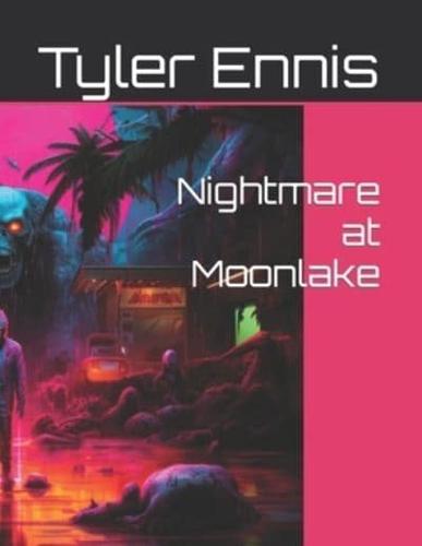 Nightmare at Moonlake