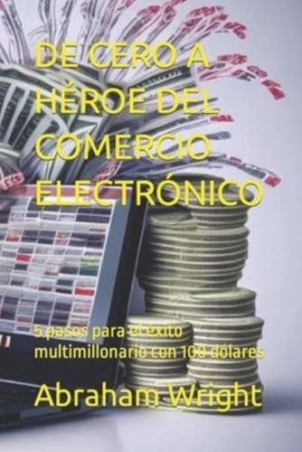 De Cero a Héroe Del Comercio Electrónico