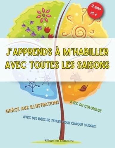 J'apprends À M'habiller Avec Toutes Les Saisons