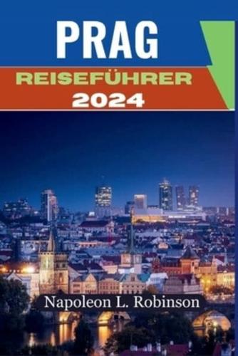 Prag Reiseführer 2024