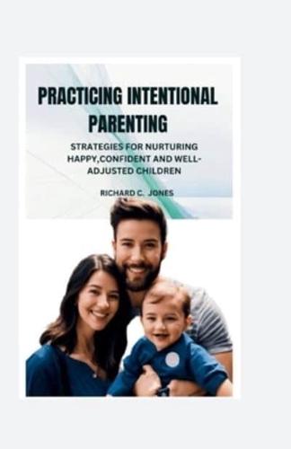 Practicing Intentional Parenting