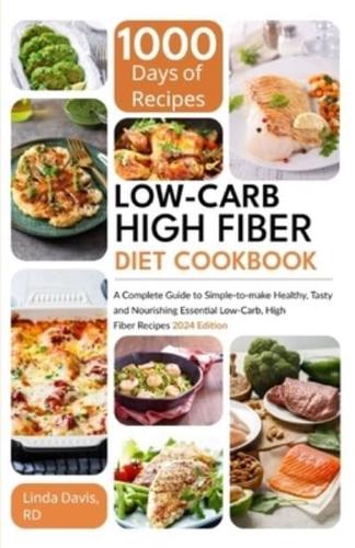 Low-Carb High Fiber Diet Cookbook