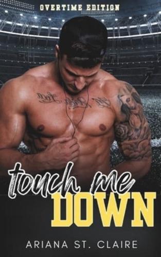 Touch Me Down