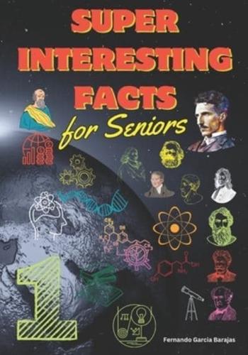 Super Interesting Facts for Seniors