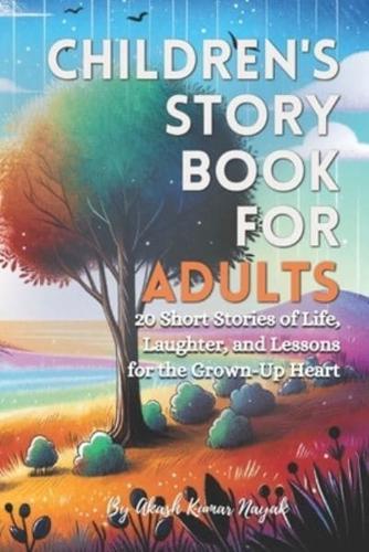 Children's Story Book for Adults