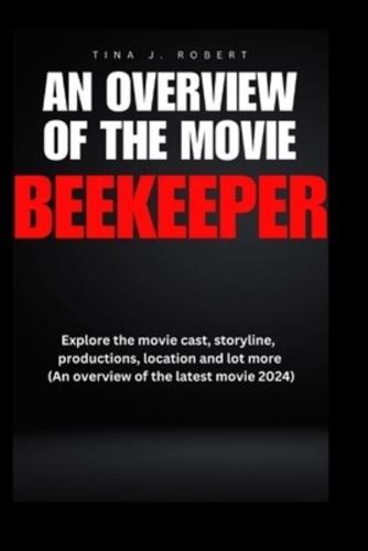 An Overview of the Movie Beekeeper