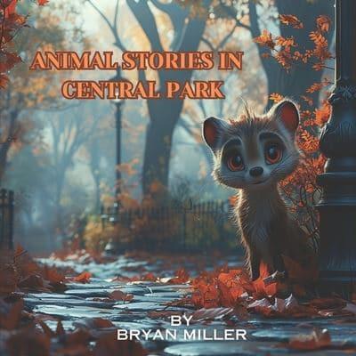 Animal Stories in Central Park