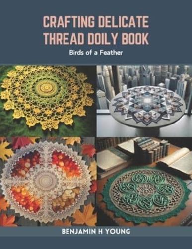 Crafting Delicate Thread Doily Book