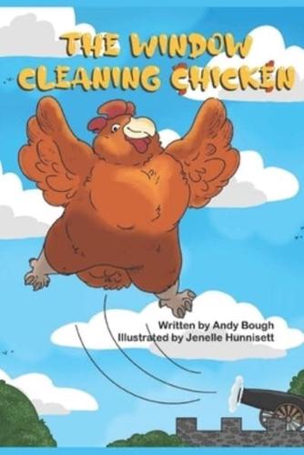 The Window Cleaning Chicken