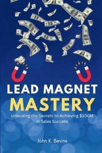 Lead Magnet Mastery